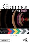 Grammar of the Edit: Fourth Edition