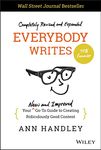 Everybody Writes: Your New and Improved Go-To Guide to Creating Ridiculously Good Content