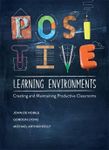 Positive Learning Environments: Creating and Maintaining Productive Classrooms