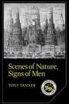 Scenes of Nature, Signs of Men: Essays on 19th and 20th Century American Literature: 31 (Cambridge Studies in American Literature and Culture)