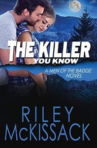 The Killer You Know: Men of the Badge: 5