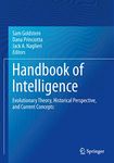 Handbook of Intelligence: Evolutionary Theory, Historical Perspective, and Current Concepts