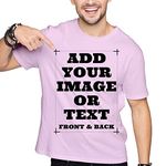 Custom Tee Shirt Design You Own for Unisex Adult, Add Personalized Text · Photo Front & Back丨L Pink