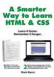 A Smarter Way to Learn HTML & CSS: Learn it faster. Remember it longer.: Volume 2