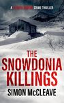 The Snowdonia Killings: The multi-million selling Snowdonia Murder Mystery Series (A DI Ruth Hunter Crime Thriller Book 1)