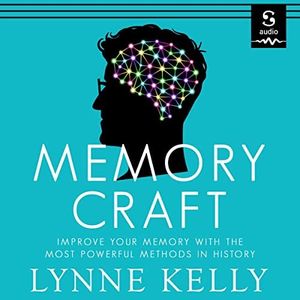 Memory Craft: Improve Your Memory with the Most Powerful Methods in History