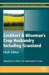 Lockhart & Wiseman's Crop Husbandry Including Grassland (Woodhead Publishing Series in Food Science, Technology and Nutrition)