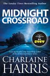 Midnight Crossroad: Now a major TV series: MIDNIGHT, TEXAS (Midnight Texas Book 1)