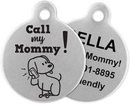 BANJARA HILLS Pet ID Personalized Stainless Steel 1.5 inch Diameter Engraved Tag for Pet Dog, Cat ID Customized Dog Tag (Call My Mommy!, 35MM)