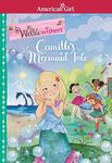 Camille's Mermaid Tale (American Girl(r) Welliewishers(tm))