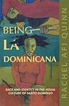 Being La Dominicana: Race and Ident