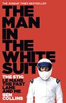 The Man in the White Suit: The Stig, Le Mans, The Fast Lane And Me. The Sunday Times Bestselling Autobiography from the Motor Racing Icon