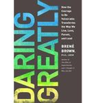 [( Daring Greatly: How the Courage to Be Vulnerable Transforms the Way We Live, Love, Parent, and Lead By Brown, Brene ( Author ) Hardcover Sep - 2012)] Hardcover