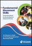 Fundamental Movement Skills: An Educator's Guide to Teaching Fundamental Movement Skills