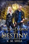 Pack of Dawn and Destiny: The Complete Trilogy (Magiford Supernatural City)
