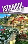 Istanbul Travel Guide 2024 (Tourist