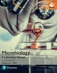 MICROBIOLOGY: A LABORATORY MANUAL, 11TH EDN, GLOBAL EDITION