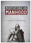 Meditations on Manhood: 100 Devotio
