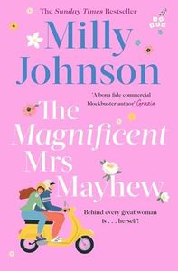 The Magnificent Mrs Mayhew: The top five Sunday Times bestseller - discover the magic of Milly (192 POCHE)