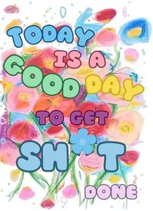 Today is a Good Day: Daily Planner