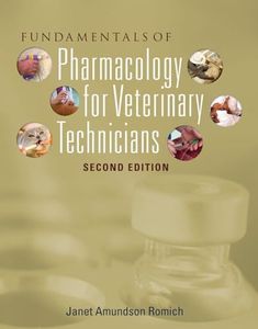 Fundamentals of Pharmacology for Veterinary Technicians