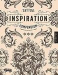 Tattoo Inspiration Compendium of Ornamental Designs for Tattoo Artists and Designers: A Reference Book of Filigree, Flourishes and Ornamentation