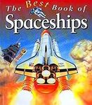 My Best Book of Spaceships (The Bes