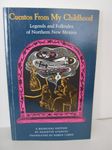 Cuentos from My Childhood: Legends & Folktales of Northern New Mexico