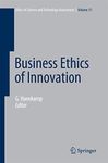 Business Ethics of Innovation (Volume 31)