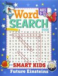 Word Search Book for Smart Kids 9-12: Challenging Search and Find Puzzle Games for Boys and Girls Ages 9 to 12 Years Old to Sharpen the Mind