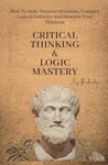 Critical Thinking & Logic Mastery -