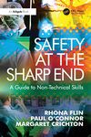 Safety at the Sharp End: A Guide to Non-Technical Skills