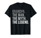 Grandpa The Man The Myth The legend Grandfather Grandpa T-Shirt