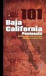 Baja California Peninsula 101: 101 