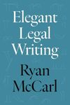 Elegant Legal Writing