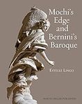 Mochi's Edge and Bernini's Baroque 