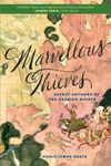 Marvellous Thieves: Secret Authors of the Arabian Nights