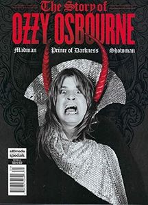 The Story of Ozzy Osbourne Magazine Issue 31 Prince Of Darkness