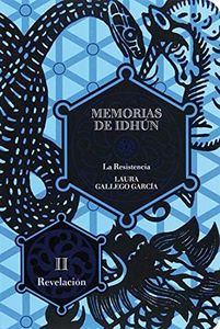 Memorias de Idhún. La resistencia. Libro II: Revelación: La resistencia II/Revelacion