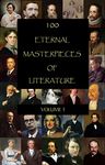 100 Eternal Masterpieces of Literature [volume 1] (100 Books You Must Read Before You Die)