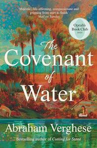 The Covenant of Water: An Oprah's Book Club Selection