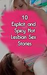 Lesbian Sex Erotica Stories : 10 Ex