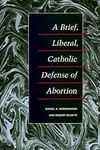 Brief, Liberal, Catholic Defense of