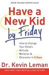 Have a New Kid by Friday: How to Ch