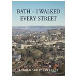 BATH - I Walked Every Street