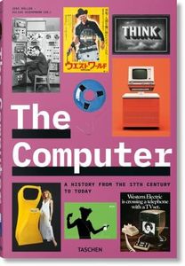 The Computer: A History from the 17th Century to Today