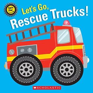 Let's Go, Rescue Trucks! (Spin Me!)