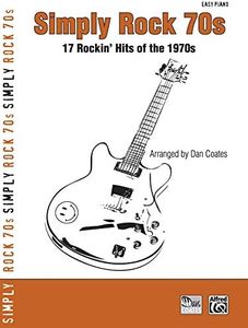 Simply Rock 70s: 17 Rockin' Hits of the 1970s
