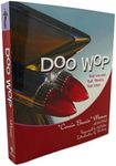 Doo Wop: The Music, the Times, the Era