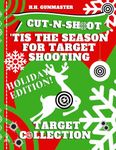 HHGunmaster Cut-N-Shoot – 'Tis the Season for Target Shooting: Christmas Holiday Theme Paper Targets Designed for BB Gun, Pellet, Air-soft, Pistol, Rifle & Archery Shooters